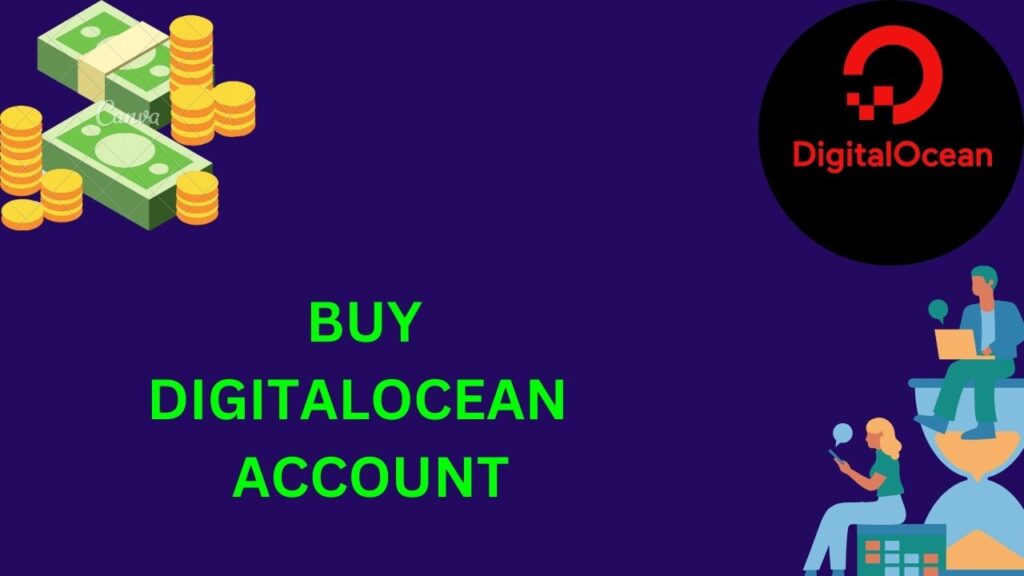 buy digitalocean cloud accounts,buy digitalocean cloud account,buy verified digitalocean cloud accounts,digitalocean cloud accounts for sale,digitalocean cloud