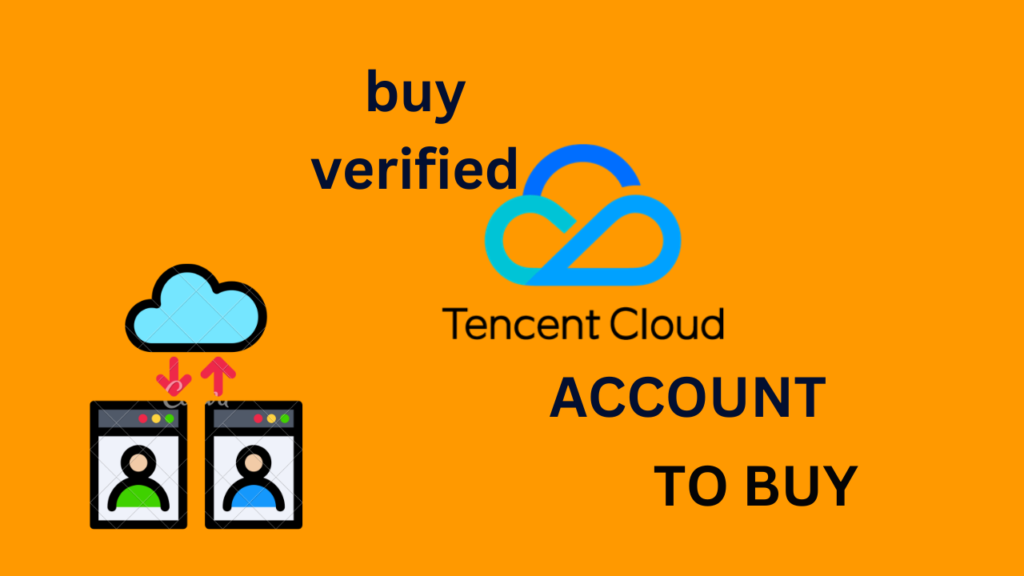 buy verified Tencent cloud accounts,verified Tencent cloud accounts for sale,buy Tencent cloud accounts,buy Tencent cloud verified accounts,Tencent cloud account