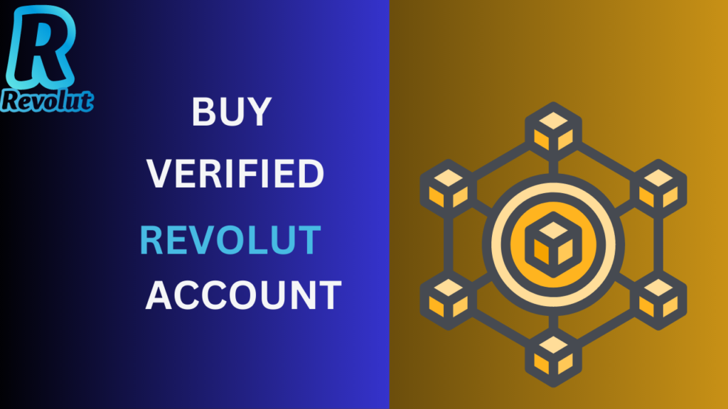 buy verified revolut accounts,verified revolut accounts for sale,buy revolut accounts,buy revolut verified accounts,revolut account